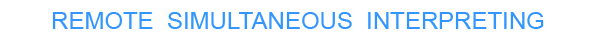 RSI - Webinar Remote Simultaneous Interpreting